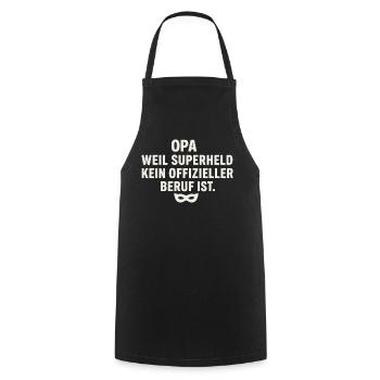 Opa: Weil Superheld kein offizieller Beruf ist - Kochschürze - Schwarz - Vorne - AI Model Male 185 dark (185cm)