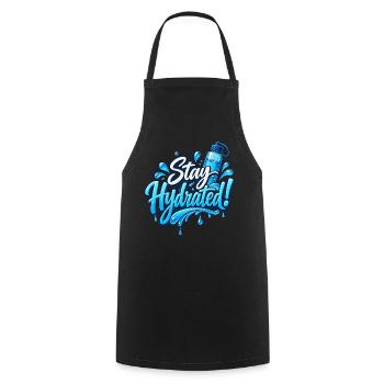 Stay Hydrated! – Wasser & Trinkmotivation - Kochschürze - Schwarz - Vorne - AI Model Male 185 dark (185cm)