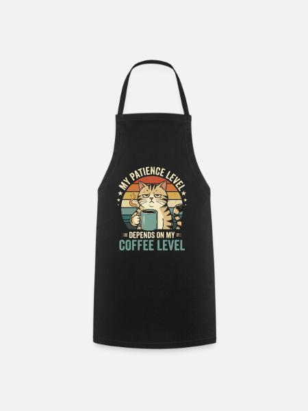 Katzenkaffee Level: Geduld Vom Kaffee - Kochschürze - Schwarz