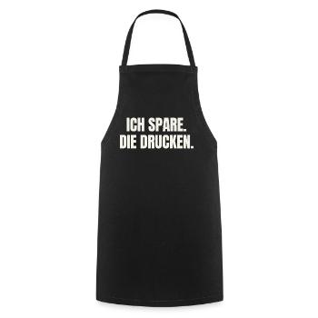 Ich spare. Die drucken. - Inflation Spruch - Kochschürze - Schwarz - Vorne - AI Model Male 185 dark (185cm)