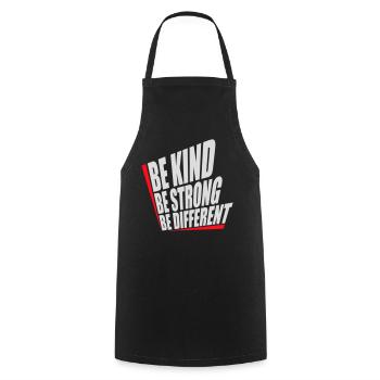 Be Kind Be Strong Be Different Spruch Logo Text - Kochschürze - Schwarz - Vorne - AI Model Male 185 dark (185cm)