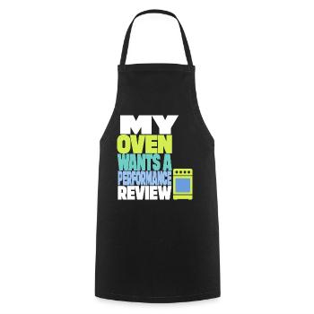 Backen – My Oven Wants a Performance Review - Kochschürze - Schwarz - Vorne - AI Model Male 185 dark (185cm)