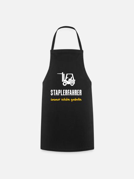 Staplerfahrer Geschenk Immer schön gabeln - Kochschürze - Schwarz