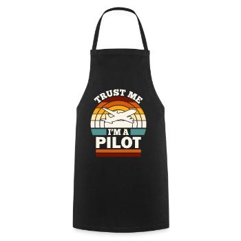 Trust me I'm a Pilot with Airplane Flugzeug Pilot - Kochschürze - Schwarz - Vorne - AI Model Male 185 dark (185cm)