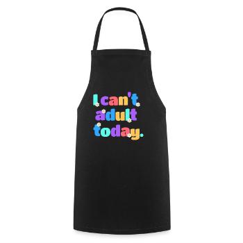 I Can't Adult Today Lustig Retro Spruch Geschenk - Kochschürze - Schwarz - Vorne - AI Model Male 185 dark (185cm)