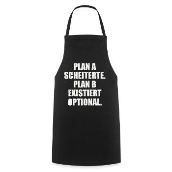 PLAN A SCHEITERTE. PLAN B EXISTIERT OPTIONAL - Kochschürze - Schwarz - Vorne - AI Model Male 185 dark (185cm)