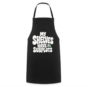 Bücherhumor – My Shelves Have Subplots - Kochschürze - Schwarz - Vorne - AI Model Male 185 dark (185cm)