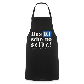 Des KI schon no selba!  Das kann ich noch selber!  - Kochschürze - Schwarz - Vorne - AI Model Male 185 dark (185cm)