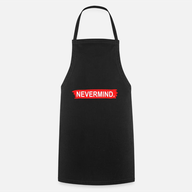 Nevermind - Cooking Apron - black