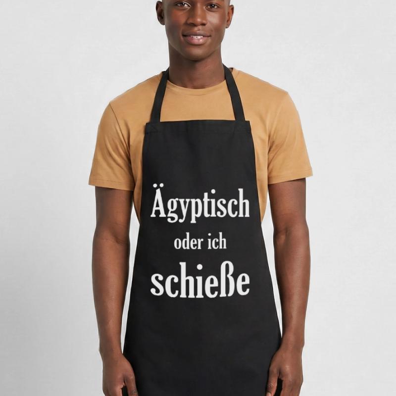 Ägiptisch oder ich schieße, lustiges Spruch Design Kochschürze