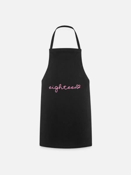 eighteeen / eighteen 18th birthday. - Cooking Apron - black