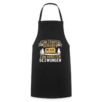 zum campen geboren zum arbeiten gezwungen camping - Kochschürze - Schwarz - Vorne - AI Model Male 185 dark (185cm)