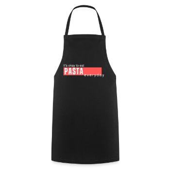 It's okay to eat Pasta everyday. Funny saying - Cooking Apron - black - Front - AI Model Male 185 dark (185cm)