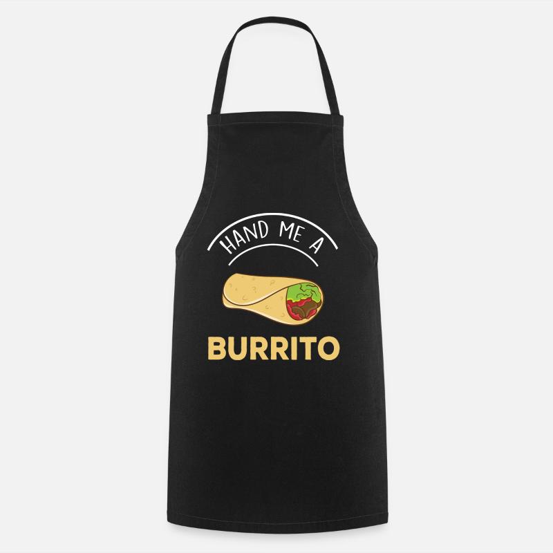 Gib Mir Einen Burrito - Kochschürze - Schwarz