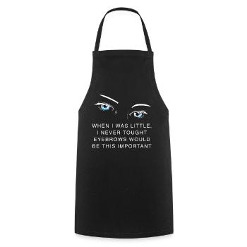 Funny quote about eyebrows - Cooking Apron - black - Front - AI Model Male 185 dark (185cm)