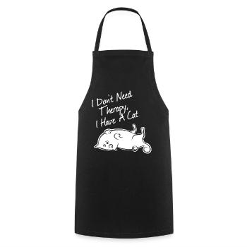 "I don't need therapy, I have a cat", white - Cooking Apron - black - Front - AI Model Male 185 dark (185cm)