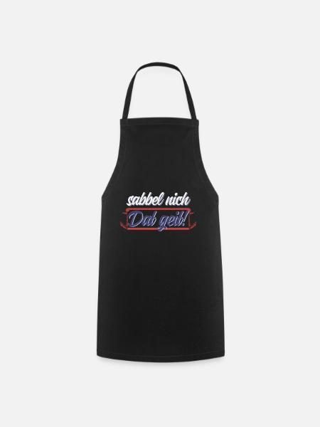 sabbel nich, dat geit! Lustiges Motiv-Shirt - Kochschürze - Schwarz