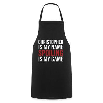 Christopher is My Name Spoiling is My Game - Cooking Apron - black - Front - AI Model Male 185 dark (185cm)