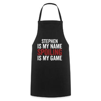 Stephen est mon nom Spoiling est mon jeu - Tablier de cuisine - noir - Devant - AI Model Male 185 dark (185cm)