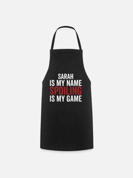 Sarah est mon nom Spoiling est mon jeu - Tablier de cuisine - noir