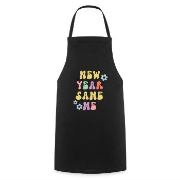 New Year Same Me New Year's Eve Happy New Year - Cooking Apron - black - Front - AI Model Male 185 dark (185cm)