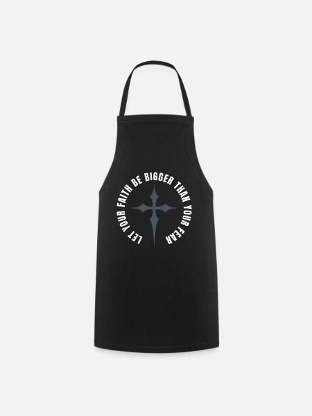 Spiritual motive for courage and strength Faith - Cooking Apron - black