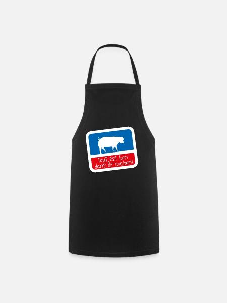 Bleu blanc rouge Humour tout est bon dans cochon - Tablier de cuisine - noir
