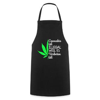 Cannabis ist illegal weil es verboten ist - Kochschürze - Schwarz - Vorne - AI Model Male 185 dark (185cm)