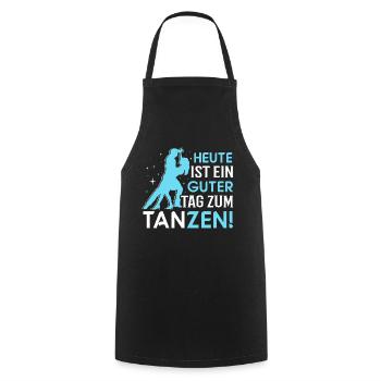 Guter Tag zum Tanzen! - Tänzerin Tänzer Tanzen - Kochschürze - Schwarz - Vorne - AI Model Male 185 dark (185cm)