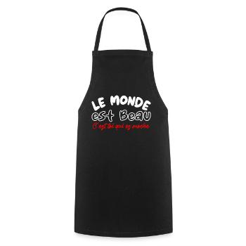 le monde est beau c'est toi qui es moche - humour - Tablier de cuisine - noir - Devant - AI Model Male 185 dark (185cm)