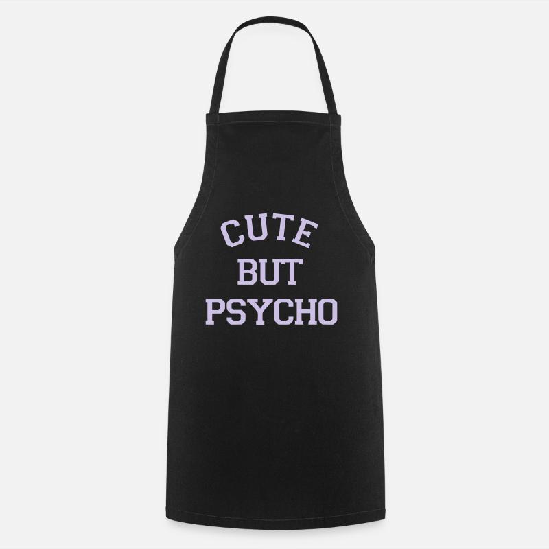 CUTE BUT PSYCHO - Cooking Apron - black