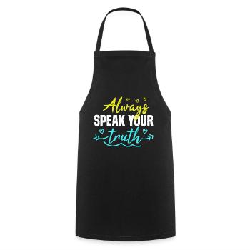 ALWAYS SPEAK YOUR TRUTH - Cooking Apron - black - Front - AI Model Male 185 dark (185cm)