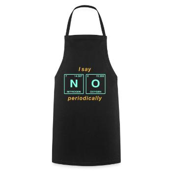 I say NO peropdically - don't be a yes-man! - Cooking Apron - black - Front - AI Model Male 185 dark (185cm)