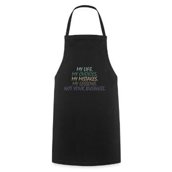 MA VIE, PAS VOS AFFAIRES inscription motivationnelle - Tablier de cuisine - noir - Devant - AI Model Male 185 dark (185cm)