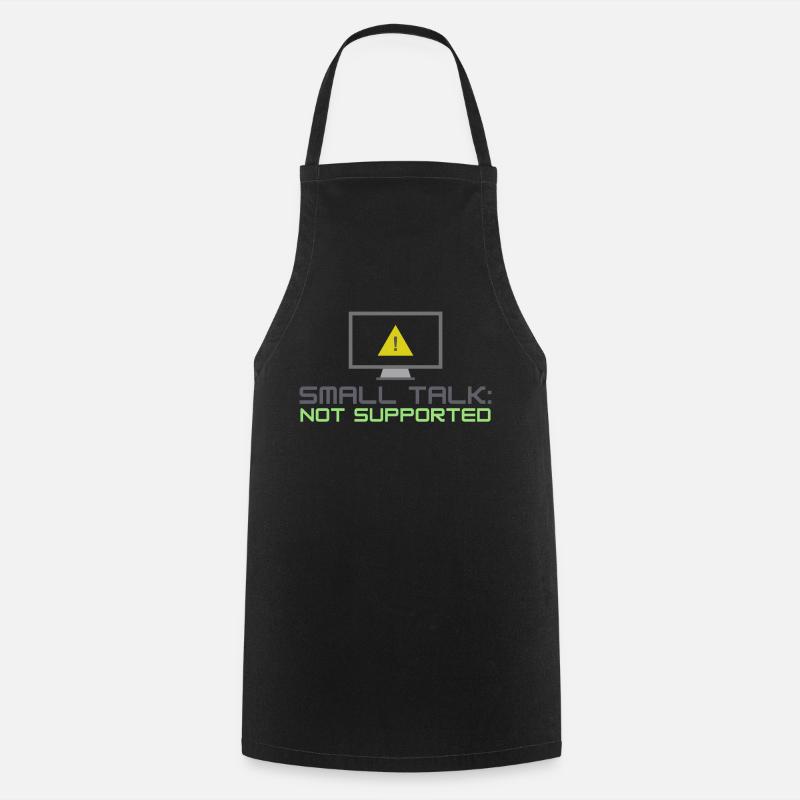 Small Talk Not Supported - Cooking Apron - black