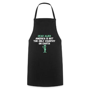 Alien America n’est pas le seul pays sur Terre - Tablier de cuisine - noir - Devant - AI Model Male 185 dark (185cm)