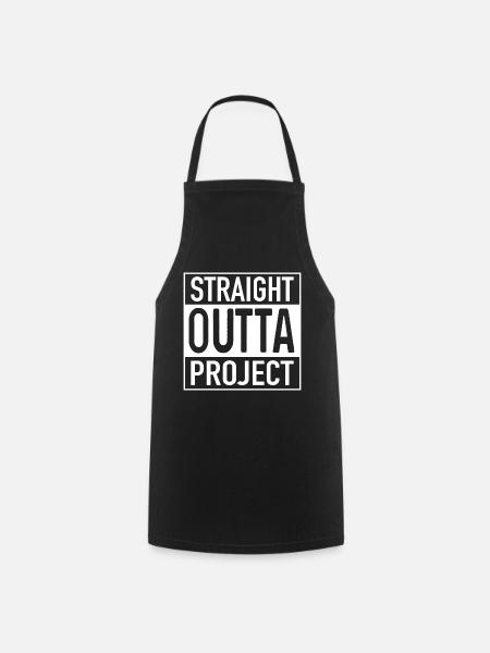 Straight OUTTA Project - Cooking Apron - black