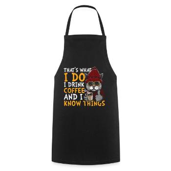 That's What I Do, I Drink Coffee And I Know Things - Cooking Apron - black - Front - AI Model Male 185 dark (185cm)