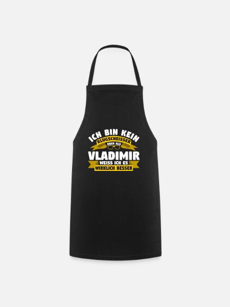 Klugscheisser Vladimir weiß es besser - Kochschürze - Schwarz