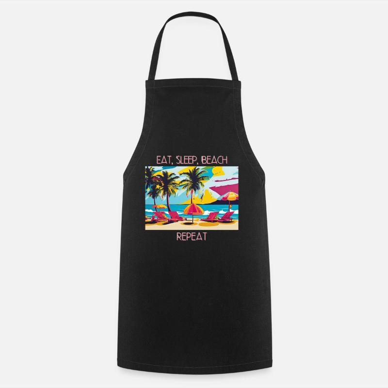 Eat, Sleep, Beach, Repeat - Cooking Apron - black