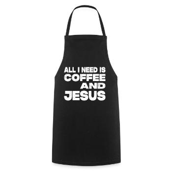 Tout ce dont j’ai besoin, c’est du café et de Jésus - Tablier de cuisine - noir - Devant - AI Model Male 185 dark (185cm)