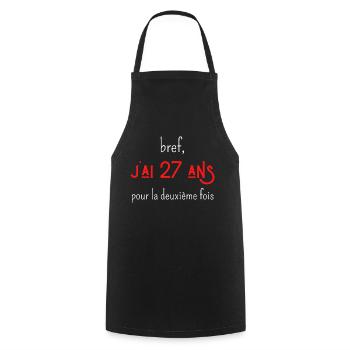 bref j'ai un 27 ans pour la deuxième fois - Tablier de cuisine - noir - Devant - AI Model Male 185 dark (185cm)