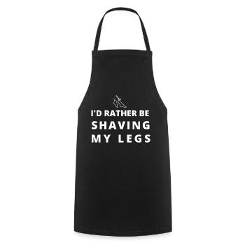 I'd rather be ... shaving my legs - funny - Tablier de cuisine - noir - Devant - AI Model Male 185 dark (185cm)