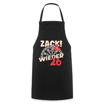 Zack wieder 26, Dartspieler Outfit, Geschenkidee - Kochschürze - Schwarz - Vorne - AI Model Male 185 dark (185cm)
