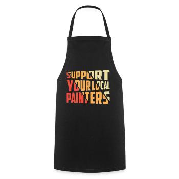 Support Your Local Painters Profession Job - Cooking Apron - black - Front - AI Model Male 185 dark (185cm)