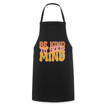 BE KIND TO YOUR MIND - Tablier de cuisine - noir - Devant - AI Model Male 185 dark (185cm)