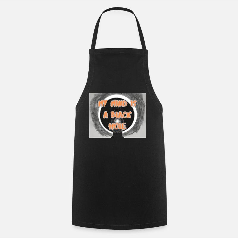 My mind is a black hole - Cooking Apron - black