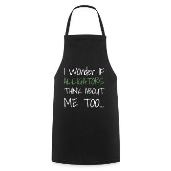 I Wonder If Alligators Think About Me Too... - Cooking Apron - black - Front - AI Model Male 185 dark (185cm)