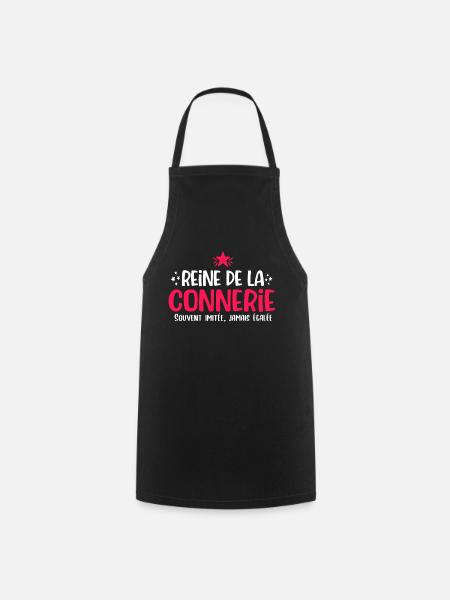 Reine de la connerie gaffeuse femme - Tablier de cuisine - noir
