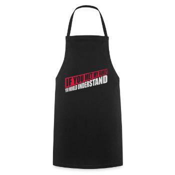 you would understand quote - Cooking Apron - black - Front - AI Model Male 185 dark (185cm)